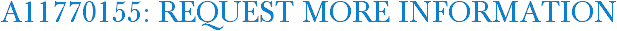 A11770155: Request More Information