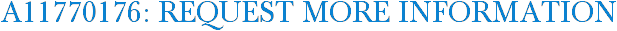 A11770176: Request More Information