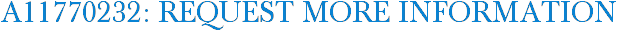 A11770232: Request More Information