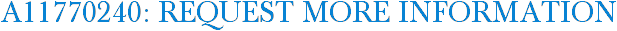 A11770240: Request More Information