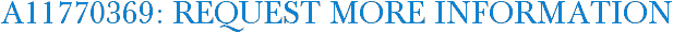 A11770369: Request More Information
