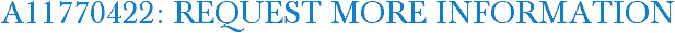 A11770422: Request More Information