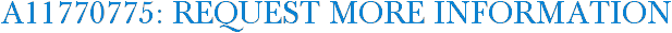 A11770775: Request More Information