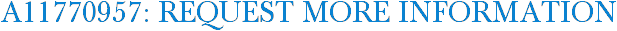 A11770957: Request More Information