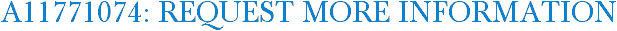 A11771074: Request More Information