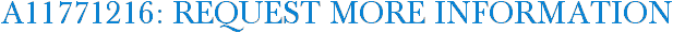 A11771216: Request More Information