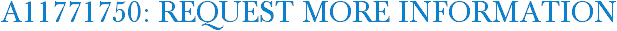 A11771750: Request More Information