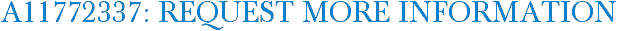 A11772337: Request More Information