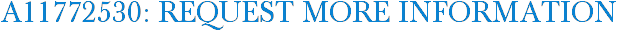 A11772530: Request More Information