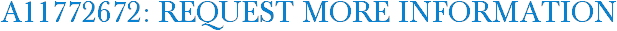 A11772672: Request More Information