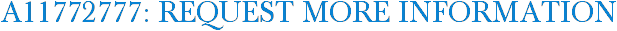 A11772777: Request More Information