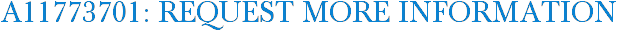 A11773701: Request More Information
