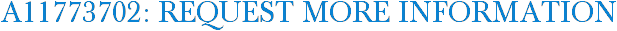 A11773702: Request More Information