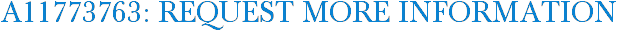 A11773763: Request More Information