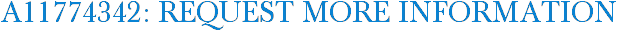 A11774342: Request More Information
