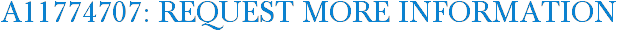 A11774707: Request More Information