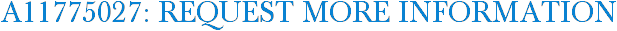 A11775027: Request More Information