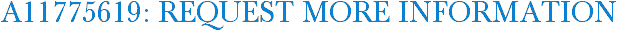 A11775619: Request More Information