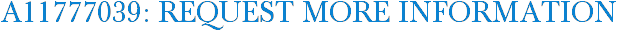 A11777039: Request More Information