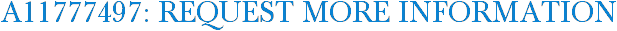 A11777497: Request More Information