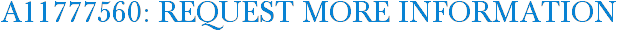 A11777560: Request More Information