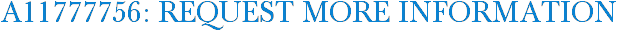 A11777756: Request More Information