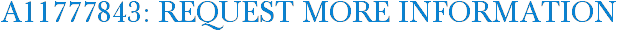 A11777843: Request More Information