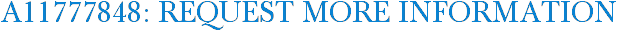 A11777848: Request More Information