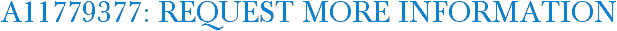 A11779377: Request More Information