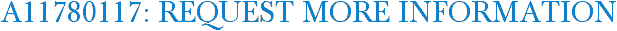 A11780117: Request More Information