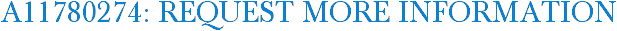 A11780274: Request More Information