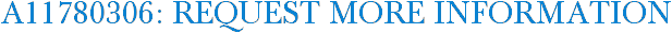 A11780306: Request More Information