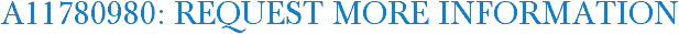 A11780980: Request More Information