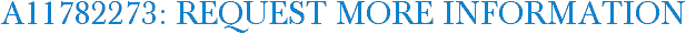 A11782273: Request More Information