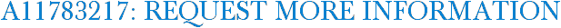 A11783217: Request More Information