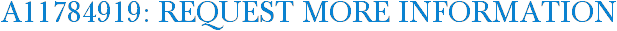 A11784919: Request More Information