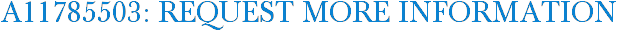A11785503: Request More Information