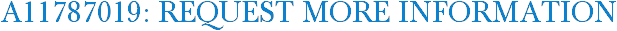 A11787019: Request More Information