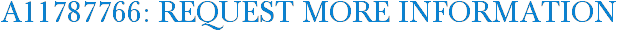 A11787766: Request More Information