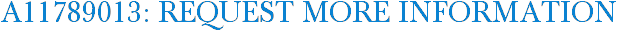 A11789013: Request More Information