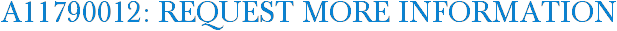 A11790012: Request More Information