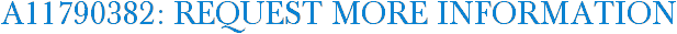 A11790382: Request More Information