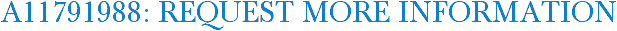 A11791988: Request More Information