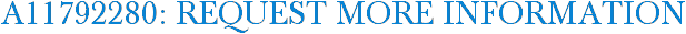 A11792280: Request More Information