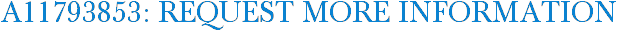 A11793853: Request More Information