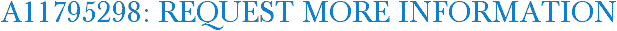 A11795298: Request More Information