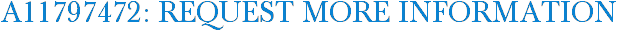 A11797472: Request More Information