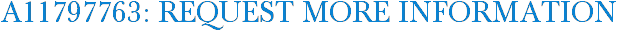 A11797763: Request More Information