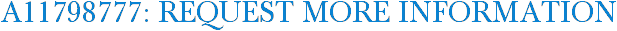 A11798777: Request More Information