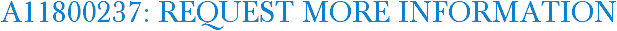 A11800237: Request More Information